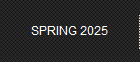 SPRING 2025